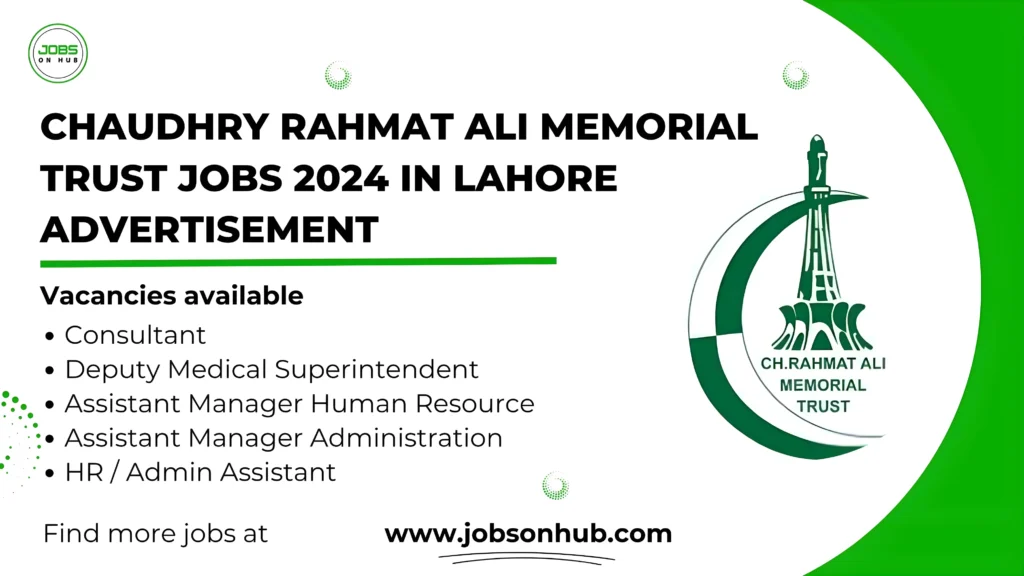 Chaudhry Rahmat Ali Memorial Trust Jobs 2024