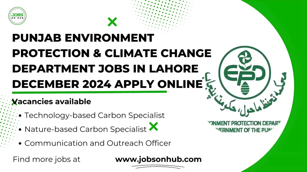 Punjab Environment Protection & Climate Change Department jobs in Lahore December 2024 Apply Online