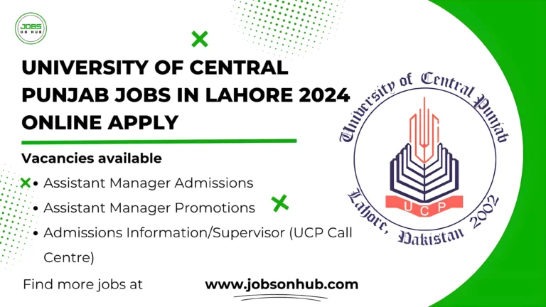 University of Central Punjab Jobs in Lahore 2024 online apply